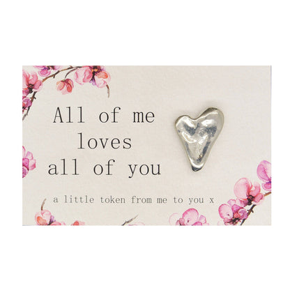 Heart Gift Card, Heart Greetings Card, All of Me Loves All of You, With Handmade Pewter Heart, Handmade by William Sturt