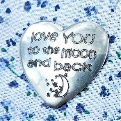 Love You To The Moon Pocket Token, Handmade in Fine Pewter, by William Sturt