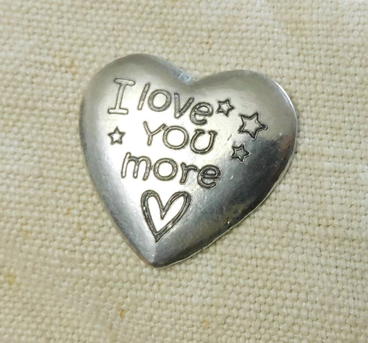 I Love You More, Pocket Heart, Handmade, in Finest Pewter, by William Sturt