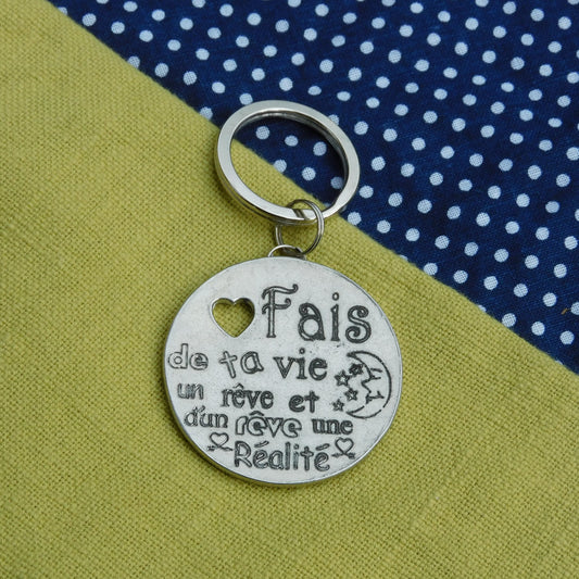 Personnalised Keyring, French Dreams Come True Keyring, Fais De Ta Vie Un Rêve et D'Un Rêve Une Réalité, Handmade Pewter, by William Sturt