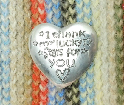 I Thank My Lucky Stars For You, love you gift Pocket Token, Pocket Heart, Handmade, in Finest Pewter, by William Sturt