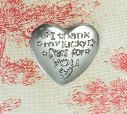 I Thank My Lucky Stars For You, love you gift Pocket Token, Pocket Heart, Handmade, in Finest Pewter, by William Sturt