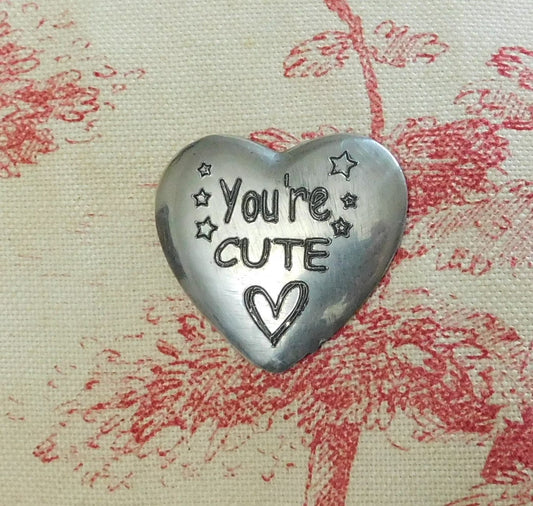 You Are Cute, Love Pocket Token, Pocket Heart, Handmade, in Finest Pewter, by William Sturt