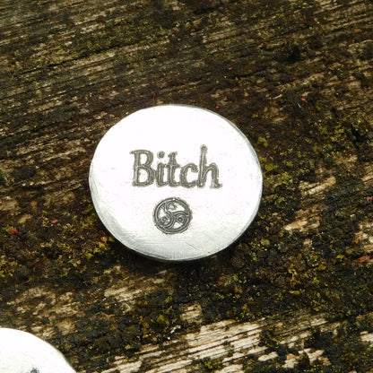 Bitch Token, BDSM Pocket Token, BDSM Accessories, Sub Aftercare Token, Aftercare Submissive, Handmade, in Fine Pewter, by William Sturt