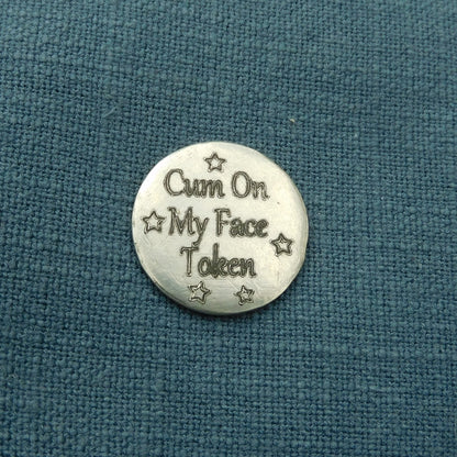 Cum On My Face Token, BDSM Pocket , BDSM Accessories, Sub Aftercare Token, Aftercare Submissive, Handmade, in Fine Pewter, by William Sturt