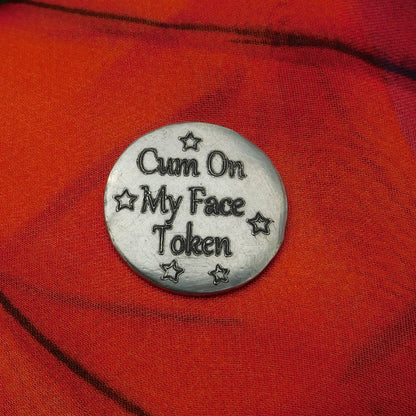 Cum On My Face Token, BDSM Pocket , BDSM Accessories, Sub Aftercare Token, Aftercare Submissive, Handmade, in Fine Pewter, by William Sturt