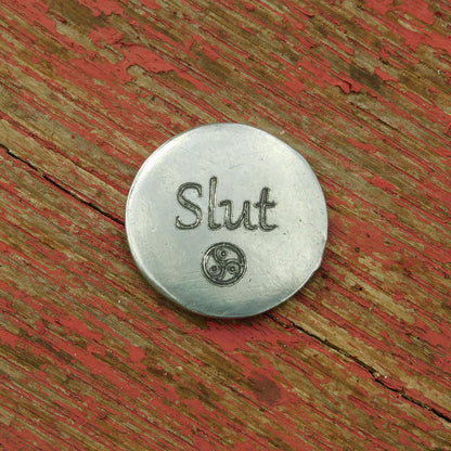 Slut Token, BDSM Pocket Token, BDSM Accessories, Sub Aftercare Token, Aftercare Submissive, Handmade, in Fine Pewter, by William Sturt